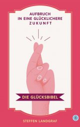 Cover von Die Glücksbibel von Steffen Landgraf