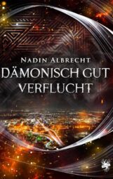 Bild vom Cover von Dämonisch gut verflucht von Nadin Albrecht