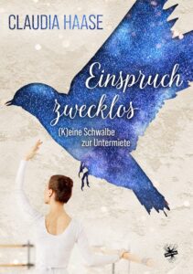 Bild von Cover von Einspruch zwecklos – (K)Eine Schwalbe zur Untermiete von Claudia Haase