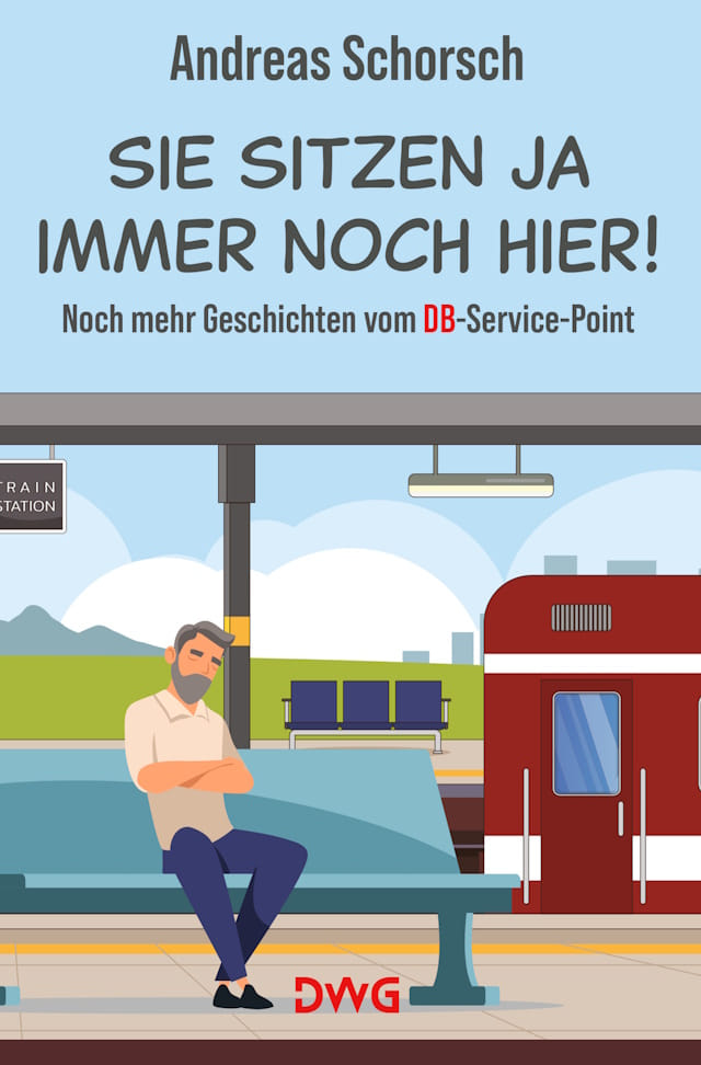 Bild von Cover von Sie sitzen ja immer noch hier von A. Schorsch