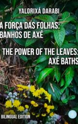 Bild von Cover von A Força das Folhas: Banhos de Axé /The Power of the Leaves: Axé Baths von Yalorixá Darabi