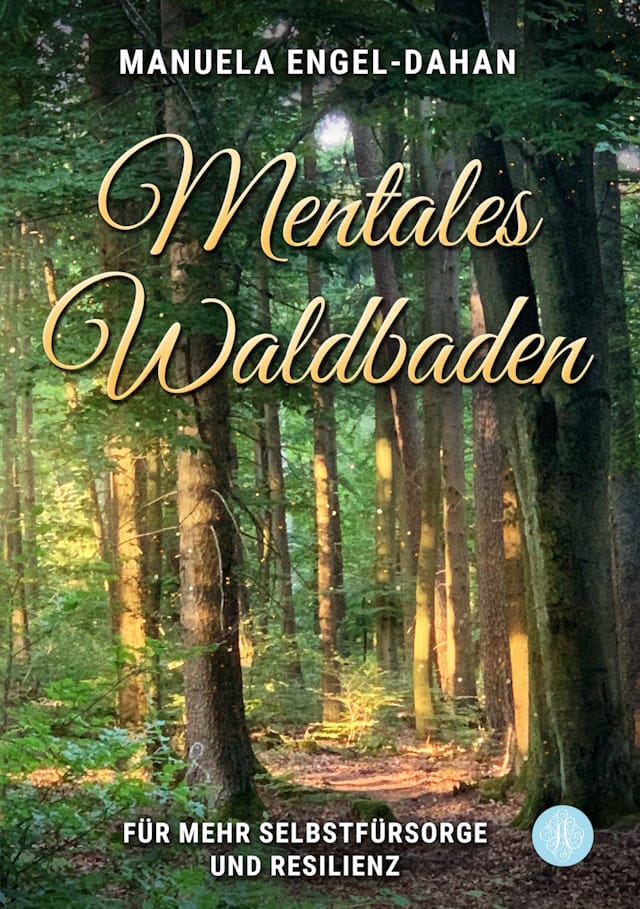 Bild von Cover von Mentales Waldbaden von Manuela Engel-Dahan