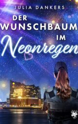 Bild von Cover von Der Wunschbaum im Neonregen von Julia Dankers