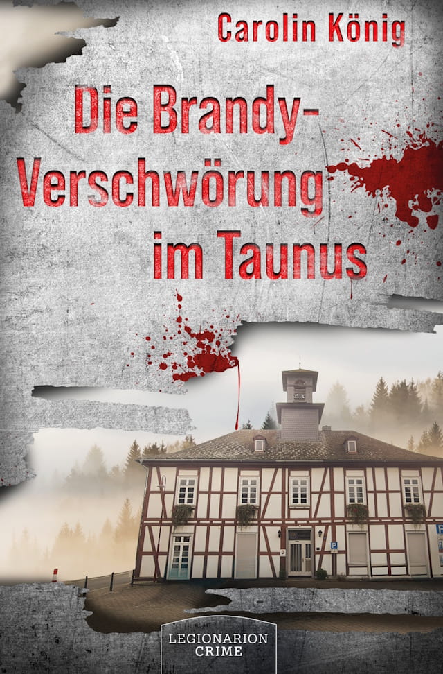 Bild von Cover von Die Brandy-Verschwörung im Taunus von Carolin König