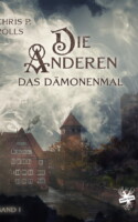 Cover von Das Dämonenmal - Die Anderen 1 von Chris P. Rolls