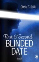 Cover von First and Second Blinded Date von Chris P. Rolls.