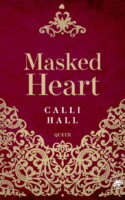 Masked Heart by Calli Hall