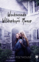 Cover von Wochenende auf Wilderhope Manor von Lucy Felthouse