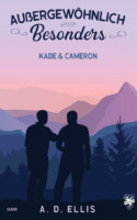 Cover von Außergewöhnlich Besonders - Kade & Cameron von A.D. Ellis