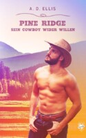 Cover von Pine Ridge - Sein Cowboy wider Willen von A.D. Ellis