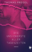 Cover von Die unsicherste aller Tageszeiten von Thomas Pregel