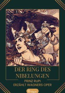 Cover von Der Ring des Nibelungen von Prinz Rupi