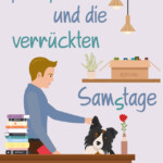 Cover von Juni, Juli und die verrückten Samstage von Georgie Severin