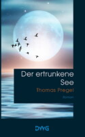 Cover von Der ertrunkene See von Thomas Pregel