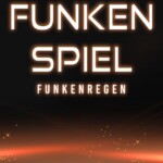 Cover von Funkenspiel - Funkenregen von Georgie Severin