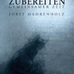 Bild von Cover von Das Zubereiten gemeinsamer Zeit von Jobst Mahrenholz