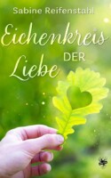 Bild vom Cover von Eichenkreis der Liebe von Sabine Reifenstahl