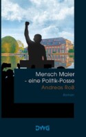 Bild von Cover von Mensch Maier - eine Politik-Posse von Andreas Roß