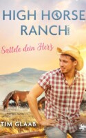 Bild von Cover von Band 1 von High Horse Ranch von Tim Glaab