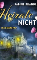 Bild von Cover von Heirate nicht von Sabine Brandl